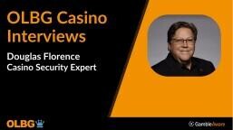 π€ Casino Security Expert Douglas Florence Interview