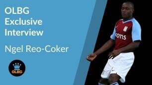 π€ Nigel Reo-Coker - Exclusive Interview with OLBG