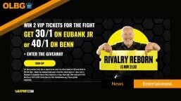 TalksportBet Boosts Eubank Jr v Benn 2 with Huge 30/1 and 40/1 Odds + MASSIVE VIP Giveaway