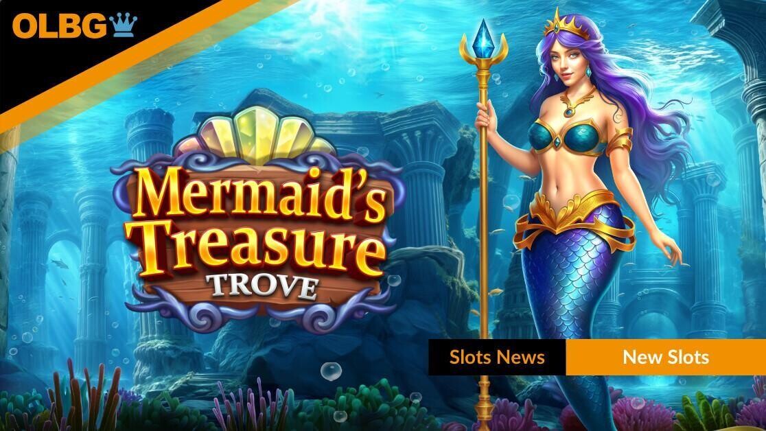 Mermaid’s Treasure Trove Slot Swims onto UK Slot Sites Today Mermaid’s Treasure Trove Slot Swims onto UK Slot Sites Today