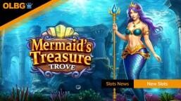 Mermaid’s Treasure Trove Slot Swims onto UK Slot Sites Today