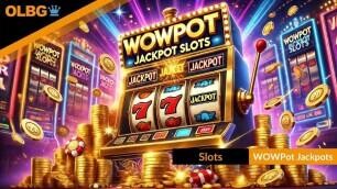 WowPot Jackpot Slots: What They Are & How They Work